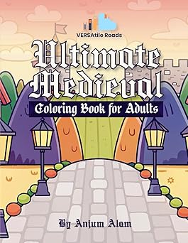 Ultimate Medieval Coloring Book for Adults